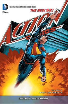 Superman - Action Comics Vol. 5 What Lies Beneath (The New 52)(English, Paperback, Pak Greg)