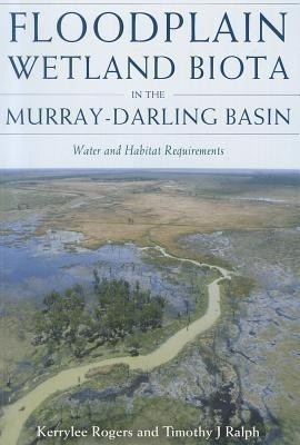 Floodplain Wetland Biota in the Murry-Darling Basin(English, Paperback, unknown)