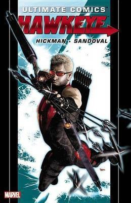 Ultimate Comics Hawkeye By Jonathan Hickman(English, Paperback, Hickman Jonathan)