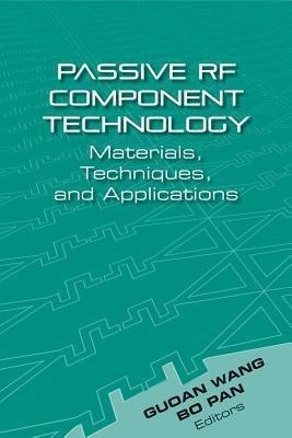 Passive Component RF Technology: Materials, Techniques, and Applications(English, Hardcover, Pan Bo)
