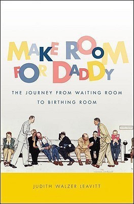 Make Room for Daddy(English, Hardcover, Leavitt Judith Walzer)