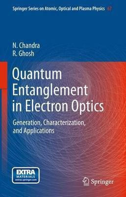 Quantum Entanglement in Electron Optics(English, Paperback, Chandra Naresh)