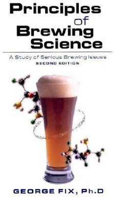 Principles of Brewing Science(English, Paperback, Fix George)