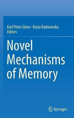 Novel Mechanisms of Memory(English, Hardcover, unknown)