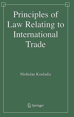 Principles of Law Relating to International Trade(English, Hardcover, Kouladis Nicholas)