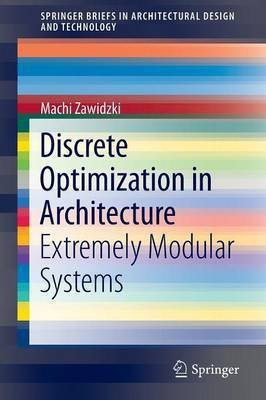 Discrete Optimization in Architecture(English, Paperback, Zawidzki Machi)