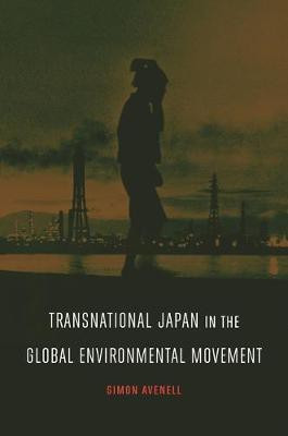 Transnational Japan in the Global Environmental Movement(English, Electronic book text, Avenell Simon)