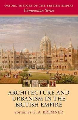 Architecture and Urbanism in the British Empire(English, Hardcover, unknown)