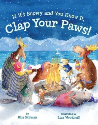 If It's Snowy and You Know It, Clap Your Paws!(English, Board book, Norman Kim)