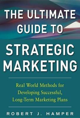 EBK Ultimate Guide to Strategic Marketin(English, Electronic book text, Hamper Robert)