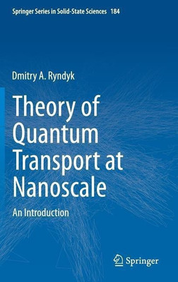 Theory of Quantum Transport at Nanoscale(English, Hardcover, Ryndyk Dmitry)