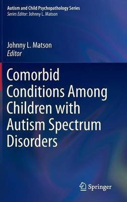 Comorbid Conditions Among Children with Autism Spectrum Disorders(English, Hardcover, unknown)