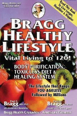 Bragg Healthy Lifestyle(English, Paperback, Bragg Patricia)