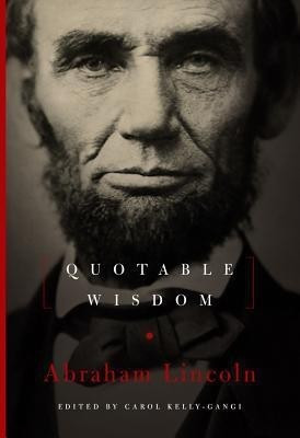 Abraham Lincoln: Quotable Wisdom(English, Hardcover, unknown)