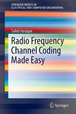 Radio Frequency Channel Coding Made Easy(English, Paperback, Faruque Saleh)