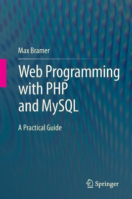 Web Programming with PHP and MySQL(English, Paperback, Bramer Max)
