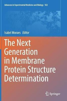 The Next Generation in Membrane Protein Structure Determination(English, Hardcover, unknown)