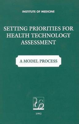 Setting Priorities for Health Technologies Assessment(English, Paperback, Committee on Priorities for Assessment, Reassessment of Health Care Technologies)