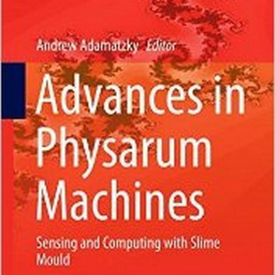 Advances in Physarum Machines(English, Hardcover, unknown)