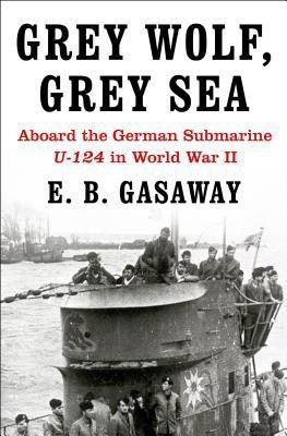 Grey Wolf, Grey Sea(English, Paperback, Gasaway E. B.)
