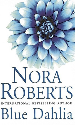 Blue Dahlia(English, Paperback, Roberts Nora)