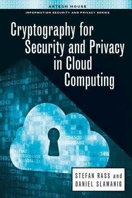Cryptography for Security and Privacy in Cloud Computing(English, Hardcover, Rass Stefan)