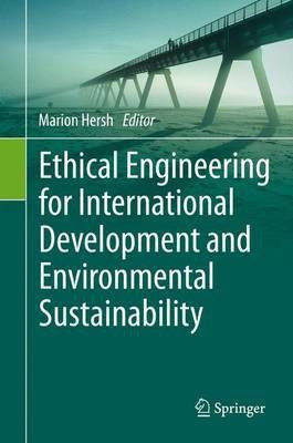 Ethical Engineering for International Development and Environmental Sustainability(English, Hardcover, unknown)