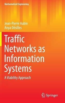 Traffic Networks as Information Systems(English, Hardcover, Aubin Jean-Pierre)