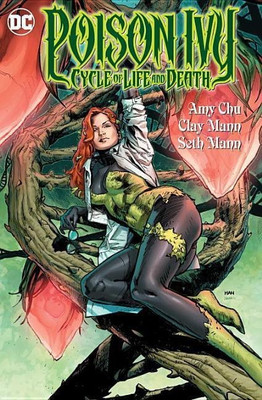 Poison Ivy Cycle Of Life And Death(English, Paperback, Chu Amy)
