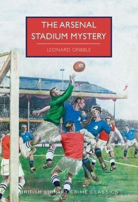 The Arsenal Stadium Mystery(English, Paperback, Gribble Leonard)