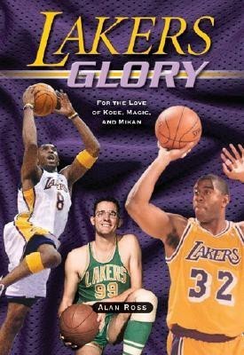 Lakers Glory(English, Paperback, Ross Alan)