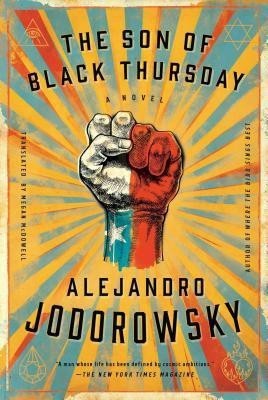 The Son Of Black Thursday(English, Hardcover, Jodorowsky Alejandro)