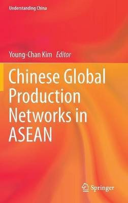 Chinese Global Production Networks in ASEAN(English, Hardcover, unknown)