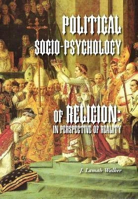 Political Socio-Psychology of Religion(English, Hardcover, Walker J Lamah)