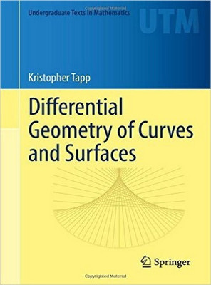 Differential Geometry of Curves and Surfaces(English, Hardcover, Tapp Kristopher)