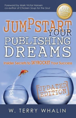 Jumpstart Your Publishing Dreams(English, Paperback, Whalin W. Terry)