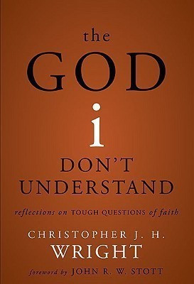 The God I Don't Understand(English, Hardcover, Wright Christopher J. H.)