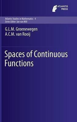 Spaces of Continuous Functions(English, Hardcover, Groenewegen G.L.M.)