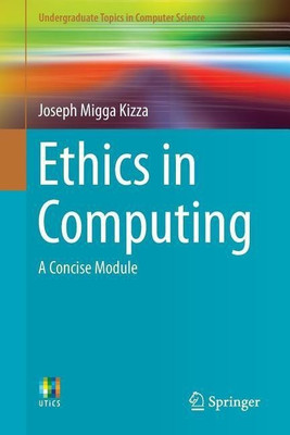 Ethics in Computing(English, Paperback, Kizza Joseph Migga)