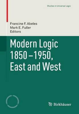 Modern Logic 1850-1950, East and West(English, Paperback, unknown)