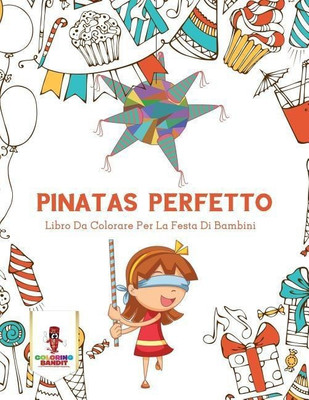 Pinatas Perfetto(Italian, Paperback, Coloring Bandit)
