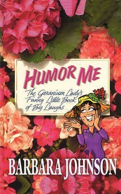 Humor Me(English, Paperback, Johnson Barbara)