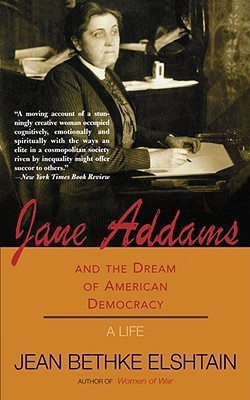 Jane Addams And The Dream Of American Democracy(English, Paperback, Elshtain Jean)
