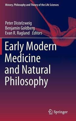 Early Modern Medicine and Natural Philosophy(English, Hardcover, unknown)