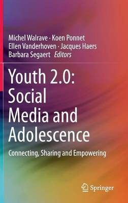 Youth 2.0: Social Media and Adolescence(English, Hardcover, unknown)