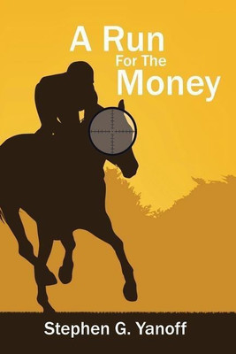 A Run For The Money(English, Paperback, Yanoff Stephen G)