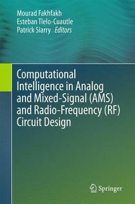 Computational Intelligence in Analog and Mixed-Signal (AMS) and Radio-Frequency (RF) Circuit Design(English, Hardcover, unknown)