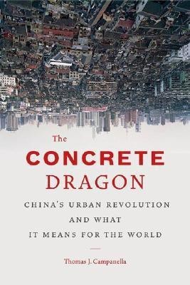 The Concrete Dragon(English, Hardcover, Campanella Thomas J.)