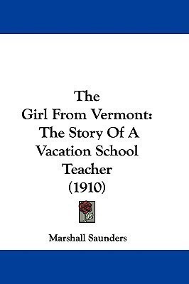 The Girl From Vermont(English, Paperback, Saunders Marshall)