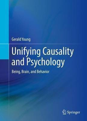 Unifying Causality and Psychology(English, Hardcover, Young Gerald)